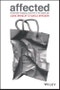 Affected. Emotionally Engaging Customers in The Digital Age. Edition No. 1 - Product Thumbnail Image