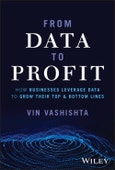 From Data To Profit. How Businesses Leverage Data to Grow Their Top and Bottom Lines. Edition No. 1- Product Image