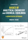 Basics of Analytical Chemistry and Chemical Equilibria. A Quantitative Approach. Edition No. 2- Product Image