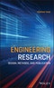 Engineering Research. Design, Methods, and Publication. Edition No. 1 - Product Thumbnail Image
