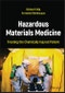 Hazardous Materials Medicine. Treating the Chemically Injured Patient. Edition No. 1 - Product Thumbnail Image