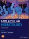 Molecular Hematology. Edition No. 4 - Product Thumbnail Image