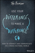Use Your Difference to Make a Difference. How to Connect and Communicate in a Cross-Cultural World. Edition No. 1- Product Image