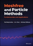 Meshfree and Particle Methods. Fundamentals and Applications. Edition No. 1- Product Image