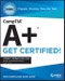 CompTIA A+ CertMike: Prepare. Practice. Pass the Test! Get Certified!. Core 1 Exam 220-1101. Edition No. 1. CertMike Get Certified - Product Thumbnail Image