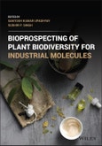 Bioprospecting of Plant Biodiversity for Industrial Molecules. Edition No. 1- Product Image