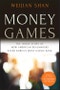 Money Games. The Inside Story of How American Dealmakers Saved Korea's Most Iconic Bank. Revised Edition - Product Thumbnail Image