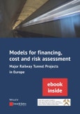 Models for Financing, Cost and Risk Assessment of Major Railway Tunnel Projects in Europe. (inkl. E-Book als PDF). Edition No. 1- Product Image