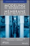 Modeling in Membranes and Membrane-Based Processes. Edition No. 1 - Product Thumbnail Image