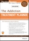 The Addiction Treatment Planner. Edition No. 6. PracticePlanners - Product Image