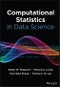 Computational Statistics in Data Science. Edition No. 1 - Product Thumbnail Image