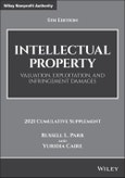 Intellectual Property. Valuation, Exploitation, and Infringement Damages, 2021 Cumulative Supplement. Edition No. 5. Wiley Nonprofit Authority- Product Image