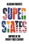 Superstates. Empires of the Twenty-First Century. Edition No. 1 - Product Thumbnail Image