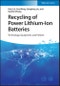 Recycling of Power Lithium-Ion Batteries. Technology, Equipment, and Policies. Edition No. 1 - Product Thumbnail Image