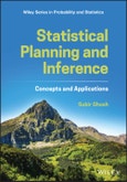 Statistical Planning and Inference. Concepts and Applications. Edition No. 1. Wiley Series in Probability and Statistics- Product Image