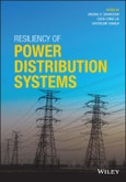 Resiliency of Power Distribution Systems. Edition No. 1- Product Image