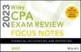 Wiley's CPA Jan 2023 Focus Notes. Financial Accounting and Reporting. Edition No. 1- Product Image