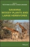 Savanna Woody Plants and Large Herbivores. Edition No. 1 - Product Thumbnail Image