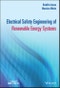 Electrical Safety Engineering of Renewable Energy Systems. Edition No. 1. IEEE Press - Product Image
