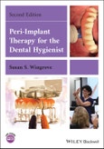 Peri-Implant Therapy for the Dental Hygienist. Edition No. 2- Product Image