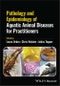 Pathology and Epidemiology of Aquatic Animal Diseases for Practitioners. Edition No. 1 - Product Thumbnail Image