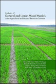 Analysis of Generalized Linear Mixed Models in the Agricultural and Natural Resources Sciences. Edition No. 1. ASA, CSSA, and SSSA Books- Product Image