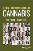 A Practitioner's Guide to Cannabis. Edition No. 1- Product Image