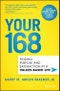 Your 168. Finding Purpose and Satisfaction in a Values-Based Life. Edition No. 1 - Product Thumbnail Image