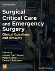 Surgical Critical Care and Emergency Surgery. Clinical Questions and Answers. Edition No. 3- Product Image