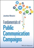 Fundamentals of Public Communication Campaigns. Edition No. 1- Product Image