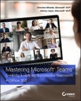 Mastering Microsoft Teams. Creating a Hub for Successful Teamwork in Office 365. Edition No. 1- Product Image