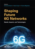 Shaping Future 6G Networks. Needs, Impacts, and Technologies. Edition No. 1. IEEE Press- Product Image