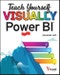Teach Yourself VISUALLY Power BI. Edition No. 1. Teach Yourself VISUALLY (Tech) - Product Thumbnail Image