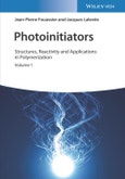 Photoinitiators. Structures, Reactivity and Applications in Polymerization. Edition No. 1- Product Image