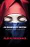 An Imaginary Racism. Islamophobia and Guilt. Edition No. 1 - Product Thumbnail Image