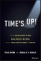 Time's Up!. The Subscription Business Model for Professional Firms. Edition No. 1 - Product Thumbnail Image