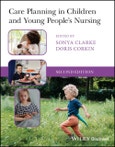 Care Planning in Children and Young People's Nursing. Edition No. 2- Product Image