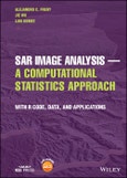 SAR Image Analysis - A Computational Statistics Approach. With R Code, Data, and Applications. Edition No. 1- Product Image