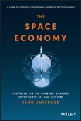 The Space Economy. Capitalize on the Greatest Business Opportunity of Our Lifetime. Edition No. 1- Product Image