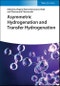 Asymmetric Hydrogenation and Transfer Hydrogenation. Edition No. 1 - Product Thumbnail Image