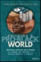 Building A Pro-Black World. Moving Beyond DE&I Work and Creating Spaces for Black People to Thrive. Edition No. 1 - Product Thumbnail Image