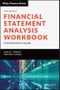 Financial Statement Analysis Workbook. A Practitioner's Guide. Edition No. 5. Wiley Finance - Product Thumbnail Image