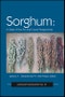 Sorghum. State of the Art and Future Perspectives. Edition No. 1. Agronomy Monographs - Product Thumbnail Image