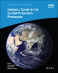 Isotopic Constraints on Earth System Processes. Edition No. 1. Geophysical Monograph Series- Product Image