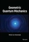 Geometric Quantum Mechanics. Edition No. 1 - Product Thumbnail Image
