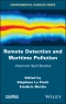 Remote Detection and Maritime Pollution. Chemical Spill Studies. Edition No. 1 - Product Thumbnail Image