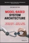 Model-Based System Architecture. Edition No. 2. Wiley Series in Systems Engineering and Management - Product Image