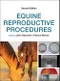 Equine Reproductive Procedures. Edition No. 2 - Product Thumbnail Image