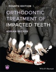 Orthodontic Treatment of Impacted Teeth. Edition No. 4- Product Image