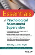 Essentials of Psychological Assessment Supervision. Edition No. 1- Product Image